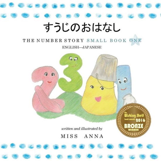 The Number Story ???????? - Anna - Books - Lumpy Publishing - 9781945977138 - April 1, 2018