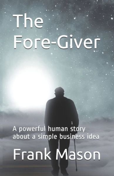 Cover for Frank Mason · The Fore-Giver (Paperback Book) (2018)