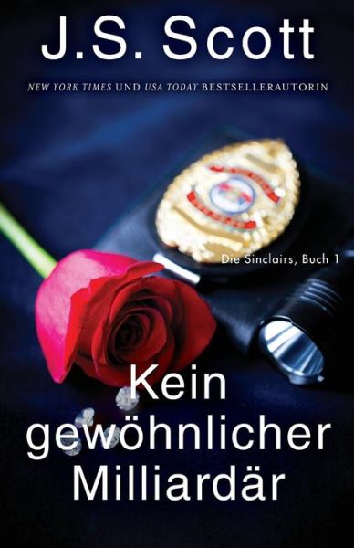 Cover for J S Scott · Kein gewoehnlicher Milliardar (Die Sinclairs, Buch 1) (Paperback Book) (2017)