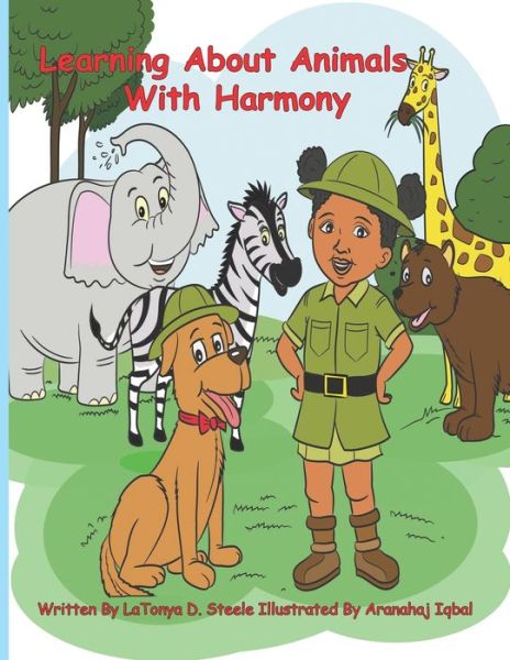 Cover for Latonya D Steele · Learning About Animals with Harmony (Paperback Book) (2020)