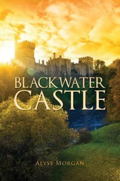 Cover for Alyss Morgan · Blackwater Castle (Paperback Book) (2019)
