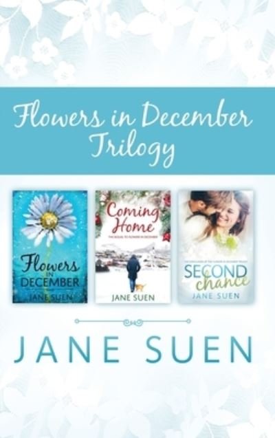 Cover for Jane Suen · Flowers in December Trilogy (Hardcover bog) (2020)