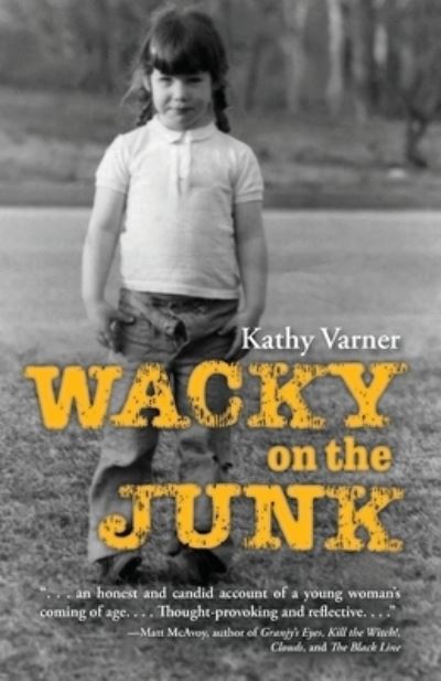 Cover for Kathy Varner · Wacky on the Junk (Book) (2020)