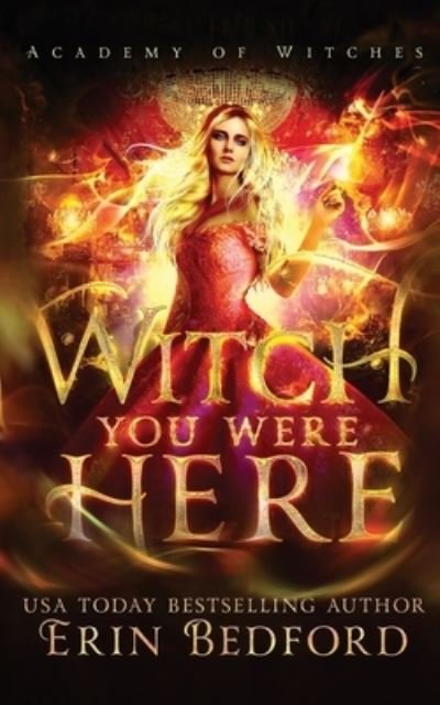 Cover for Erin Bedford · Witch You Were Here (Paperback Book) (2020)