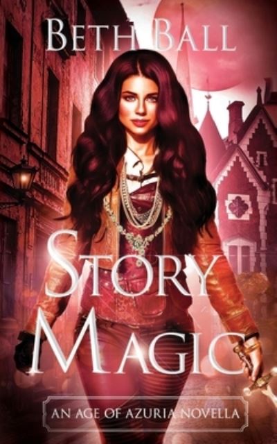 Cover for Beth Ball · Story Magic (Paperback Book) (2021)