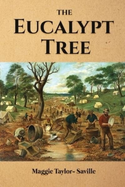 Cover for Maggie Taylor-Saville · The Eucalypt Tree (Paperback Book) (2021)