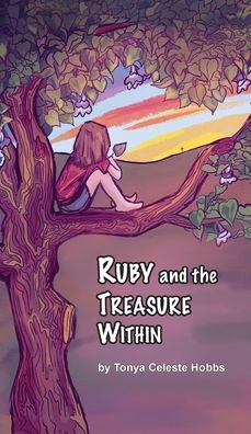 Cover for Tonya Hobbs · Ruby and the Treasure Within (Hardcover Book) (2021)