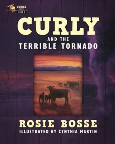 Cover for Rosie Bosse · Curly and the Terrible Tornado (Bok) (2023)