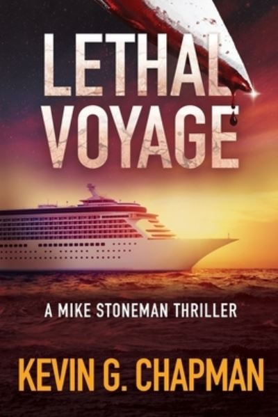 Cover for Kevin G. Chapman · Lethal Voyage (Book) (2020)