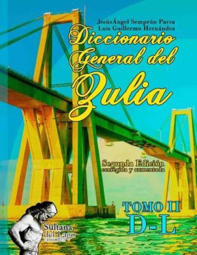 Cover for Luis Guillermo Hernandez · Diccionario General del Zulia (Paperback Book) (2018)