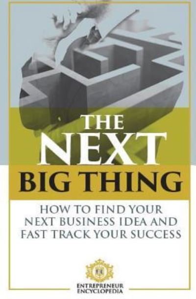 Cover for Entrepreneur Encyclopedia · The Next Big Thing (Paperback Bog) (2017)