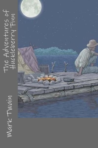 The Adventures of Huckleberry Finn - Mark Twain - Libros - Createspace Independent Publishing Platf - 9781979187138 - 28 de octubre de 2017