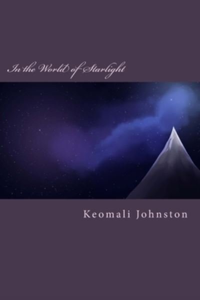 Cover for Keomali Johnston · In the World of Starlight (Pocketbok) (2018)