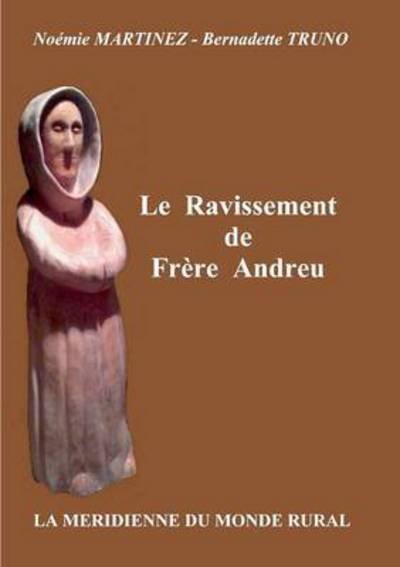 Cover for Martinez · Le Ravissement de Frère Andreu (Bok) (2017)