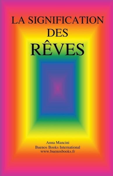 Cover for Anna Mancini · La Signification Des Reves (Paperback Book) [French edition] (2012)
