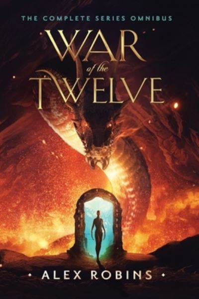 Cover for Alex Robins · War of the Twelve: The Complete Series Omnibus (Gebundenes Buch) (2023)