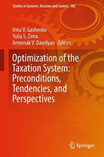 Cover for Optimization of the Taxation System Preconditions Tendencies and Perspectives (Book) [1st ed. 2019 edition] (2018)
