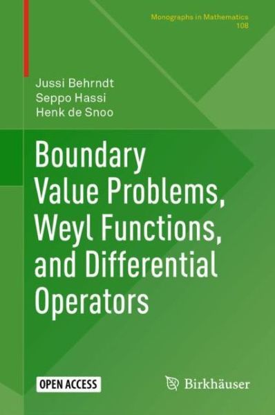 Cover for Jussi Behrndt · Boundary Value Problems, Weyl Functions, and Differential Operators - Monographs in Mathematics (Hardcover Book) [1st ed. 2020 edition] (2020)