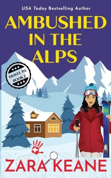 Cover for Zara Keane · Ambushed in the Alps (Pocketbok) (2022)