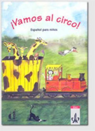 Vamos al circo!: Libro del alumno (A1.1) - Begona Beutelspacher - Książki - Klett (Ernst) Verlag,Stuttgart - 9783125142138 - 11 lipca 2002