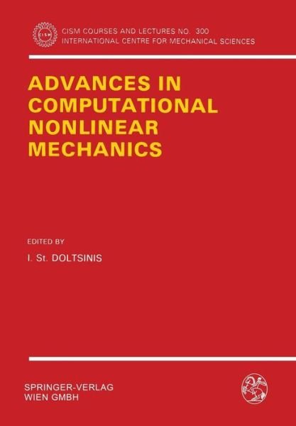 Cover for I S Doltsinis · Advances in Computational Nonlinear Mechanics - CISM International Centre for Mechanical Sciences (Paperback Book) [1989 edition] (1989)