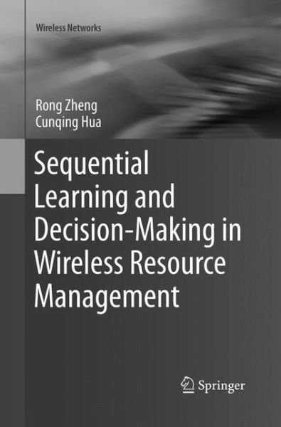 Cover for Zheng · Sequential Learning and Decision Making in Wireless Resource Management (Bok) (2018)