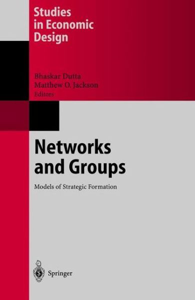 Cover for Bashkar Dutta · Networks and Groups: Models of Strategic Formation - Studies in Economic Design (Hardcover Book) [2003 edition] (2002)