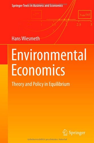 Cover for Hans Wiesmeth · Environmental Economics - Springer Texts in Business and Economics (Hardcover Book) [2012 edition] (2011)