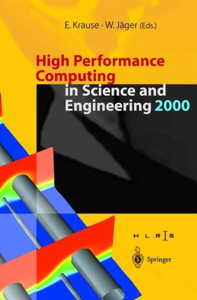 Cover for E Krause · High Performance Computing in Science and Engineering 2000: Transactions of the High Performance Computing Center Stuttgart (HLRS) 2000 (Paperback Book) [Softcover reprint of the original 1st ed. 2001 edition] (2012)