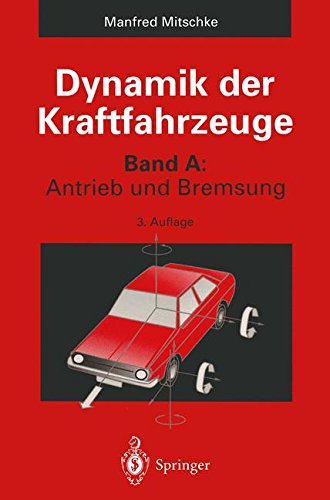 Cover for Manfred Mitschke · Dynamik Der Kraftfahrzeuge (Paperback Book) [Softcover Reprint of the Original 3rd Ed. 1995 edition] (2011)