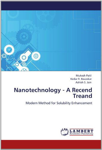 Cover for Ashish S. Jain · Nanotechnology - a Recend Treand: Modern Method for Solubility Enhancement (Paperback Book) (2012)
