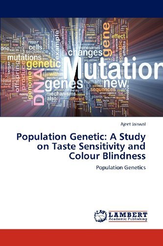 Cover for Ajeet Jaiswal · Population Genetic: a Study on Taste Sensitivity and Colour Blindness: Population Genetics (Pocketbok) (2012)
