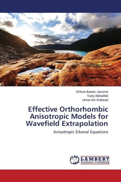 Cover for Ibanez-jacome Wilson · Effective Orthorhombic Anisotropic Models for Wavefield Extrapolation (Taschenbuch) (2015)