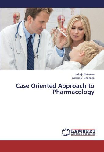 Cover for Indraneel Banerjee · Case Oriented Approach to Pharmacology (Paperback Bog) (2014)