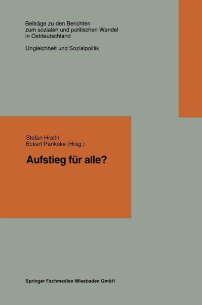 Cover for Stefan Hradil · Aufstieg Fur Alle? - Beitrage Zu Den Berichten der Kommision Fur die Erforschung (Paperback Book) [Softcover Reprint of the Original 1st 1997 edition] (2013)