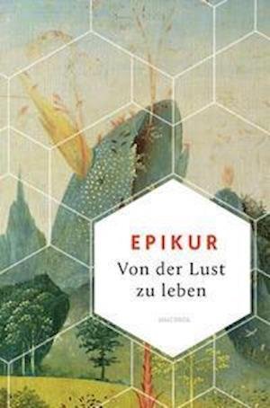 Cover for Epikur · Von der Lust zu leben (Hardcover bog) (2021)