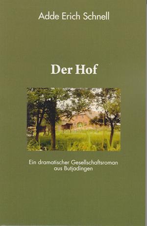 Cover for Adde Erich Schnell · Der Hof (Book) (2024)