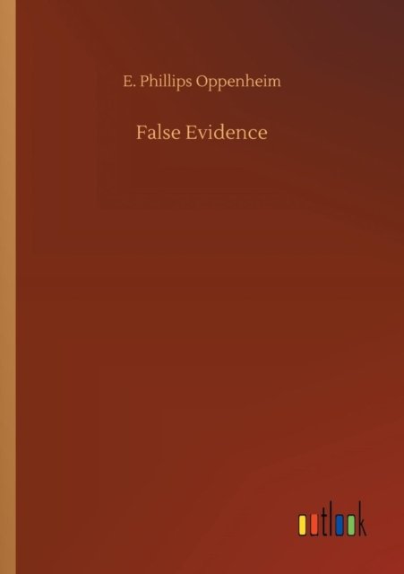 False Evidence - Oppenheim - Bøger -  - 9783732690138 - 23. maj 2018