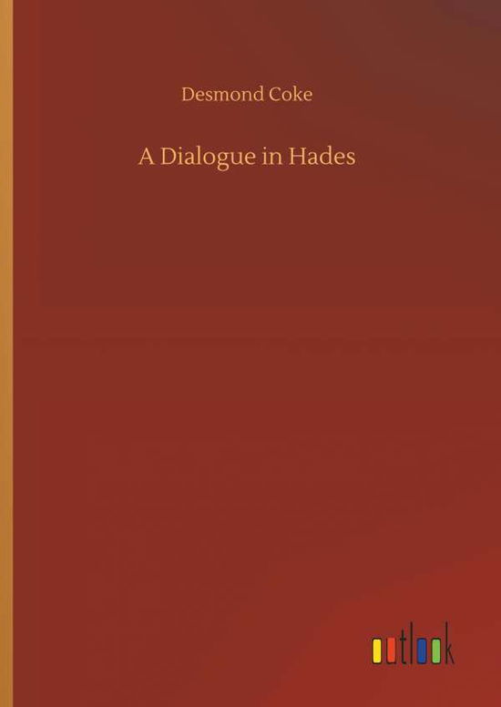 Cover for Coke · A Dialogue in Hades (Book) (2018)