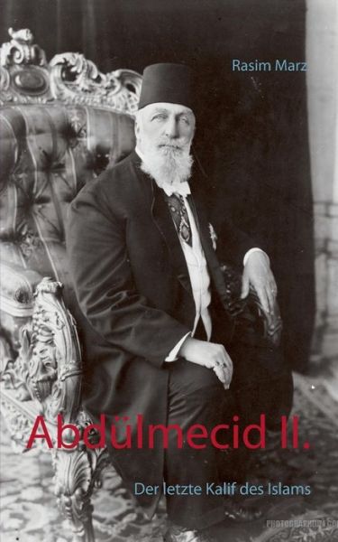 Cover for Rasim Marz · Abdülmecid Ii. (Paperback Book) [German edition] (2014)