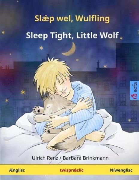 Cover for Ulrich Renz · Slaep wel, Wulfling - Sleep Tight, Little Wolf. Bilingual children's book (Englisc - Niwenglisc) (Paperback Book) (2016)