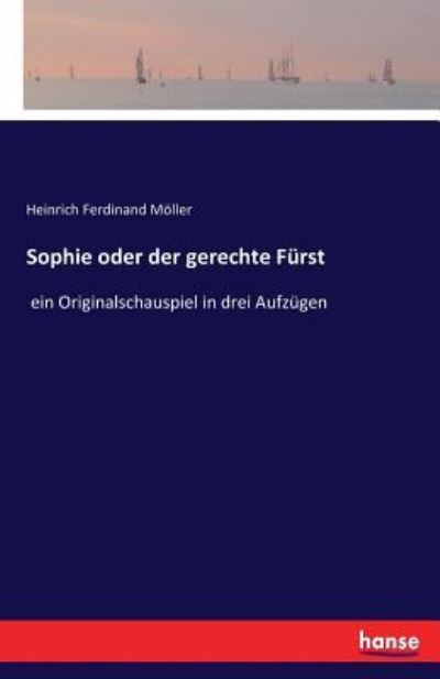 Cover for Möller · Sophie oder der gerechte Fürst (Bok) (2017)