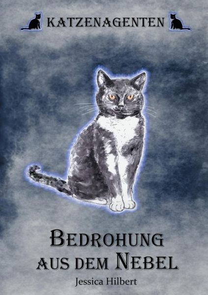 Cover for Hilbert · Katzenagenten - Bedrohung aus d (Buch) (2021)