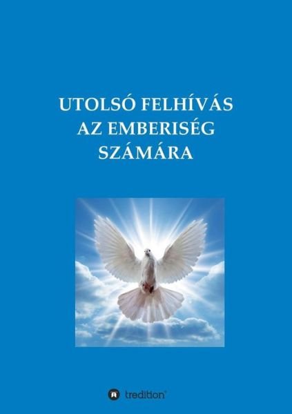 Cover for M. · Utolsó Felhívás Az Emberiség Számára (Bog) (2019)