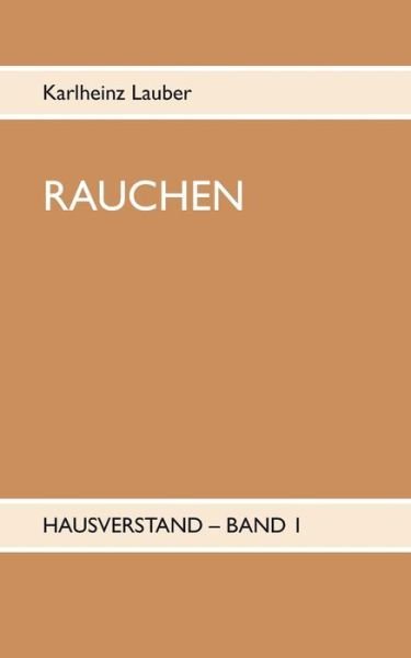 Cover for Lauber · Rauchen (Bog) (2019)