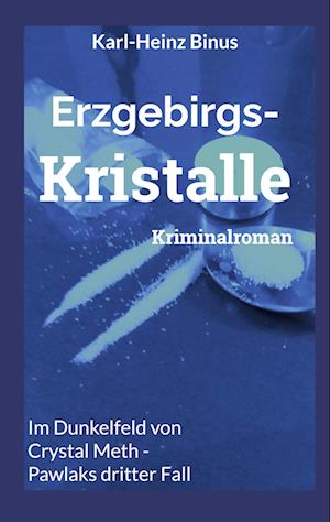 Cover for Karl-Heinz Binus · Erzgebirgskristalle (Book) (2024)