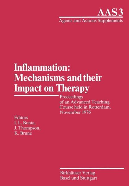 Cover for Bonta · Inflammation: Mechanisms and their Impact on Therapy: Proceedings of an Advanced Teaching Course held in Rotterdam, November 1976 - Agents and Actions Supplements (Paperback Book) (1977)