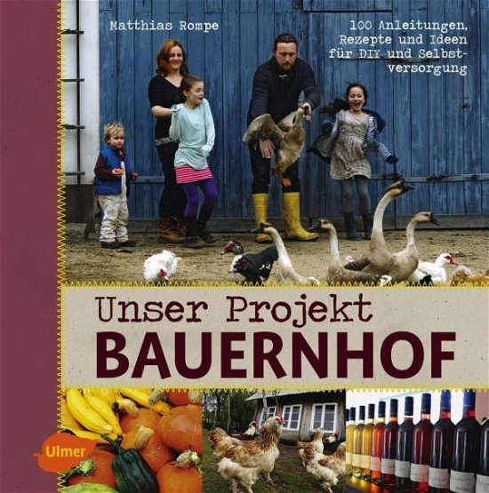 Cover for Rompe · Unser Projekt Bauernhof (Book)