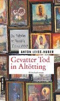 Cover for Leiss-Huber · Gevatter Tod in Altötting (Bog)