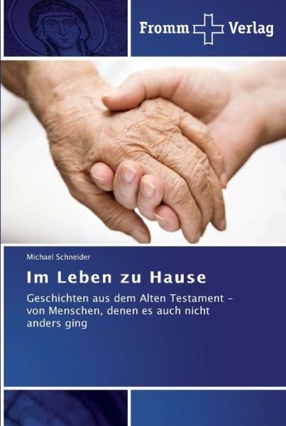 Cover for Schneider · Im Leben zu Hause (Bok) (2011)